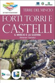 FORTI TORRI E CASTELLI: Guida tascabile a quattro itinerari che raccontano