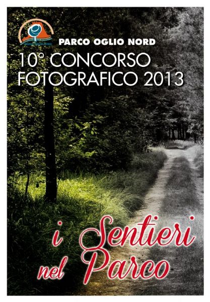 10° Concorso fotografico 2013 - I Sentieri nel Parco