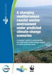 I cambiamenti climatici e la trasformazione degli ambienti costieri del Mediterraneo: una guida per comprendere e affrontare l'impatto dei cambiamenti climatici sulle aree marine protette