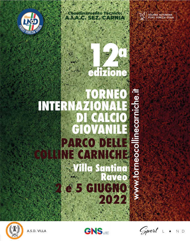 12^ Edizione del Torneo Internazionale di Calcio Giovanile 'Parco delle Colline Carniche - Alpe Adria Cup' 2022