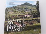 Una nuova pubblicazione sul paesaggio e la coltivazione della vite nei Colli Euganei