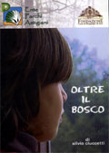 DVD Oltre il Bosco