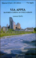 Via Appia. Da Porta Capena ai Colli Albani