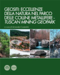 Geositi: eccellenze della natura nel parco delle Colline Metallifere â�� Tuscan Mining Geopark