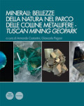 Minerali: bellezze della natura nel Parco delle Colline Metallifere â�� Tuscan Mining Geopark