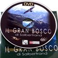 DVD Il Gran Bosco di Salbertrand