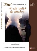Cahier Ecomuseo n. 14. Ã�l miti isÃ¼bliÃ  du charbuni - Il mestiere dimenticato dei carbonai