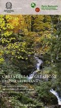 Carta della vegetazione e itinerari botanici nel Parco Nazionale delle Foreste Casentinesi, Monte Falterona e Campigna