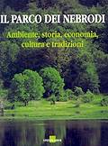 Il parco dei Nebrodi - Ambiente, storia, economia e tradizioni