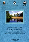 La conservazione di una zona umida. La riserva naturale Le Bine: trent'anni di gestione (1972-2002)