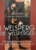 I Welsperg: una famiglia tirolese in Primiero