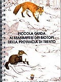 Piccola guida ai mammiferi dei Biotopi della Provincia di Trento