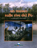 DVD - Un Museo sulle rive del Po