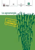 Le agroenergie - Guida per i consumatori
