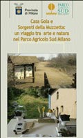 Casa Gola e Sorgenti della Muzzetta: un viaggio tra arte e natura nel Parco Agricolo Sud Milano
