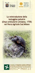 La reintroduzione della testuggine palustre (Emys orbicularis Linnaeus, 1758) nel Parco Agricolo Sud Milano