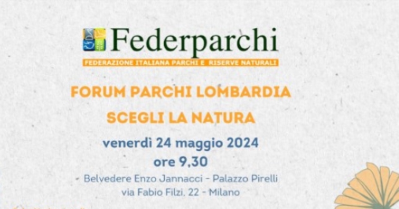 “Scegli la natura”, il 24 maggio  Forum dei parchi della Lombardia