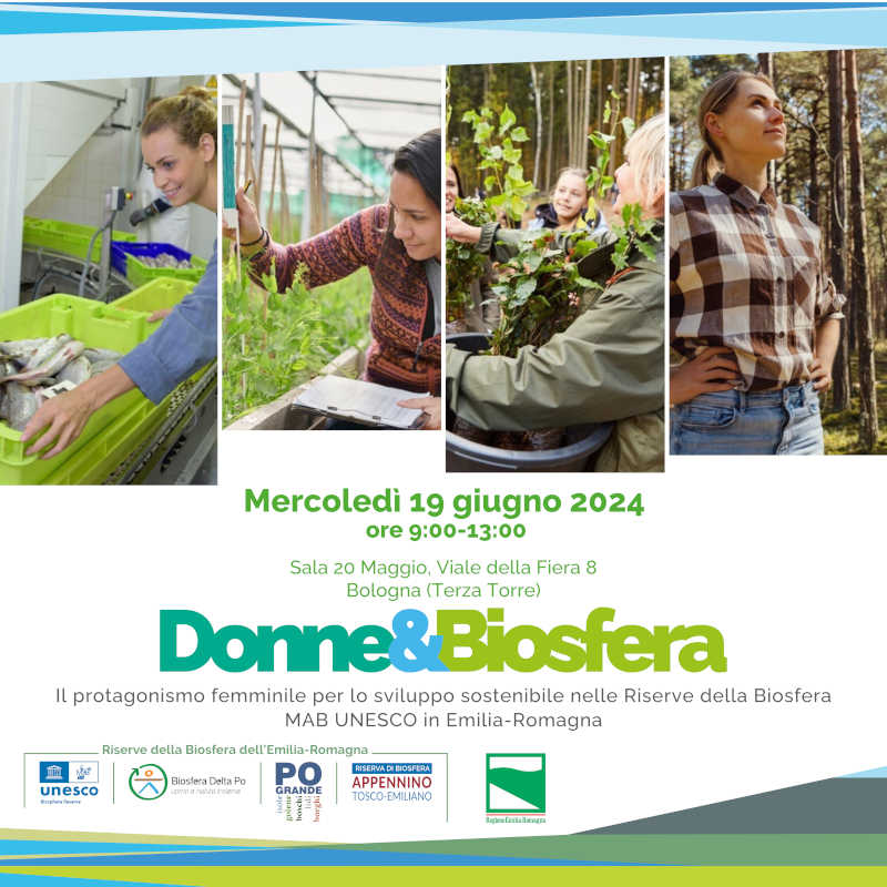 Donne&Biosfera - Il protagonismo femminile per lo sviluppo sostenibile nelle Riserve della Biosfera MAB UNESCO in Emilia-Romagna