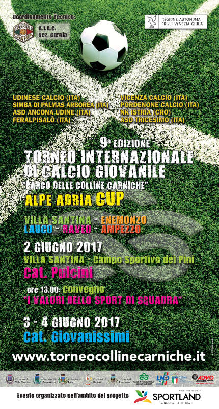 9^ Edizione del Torneo Internazionale di Calcio Giovanile 'Parco delle Colline Carniche-Alpe Adria CUP'