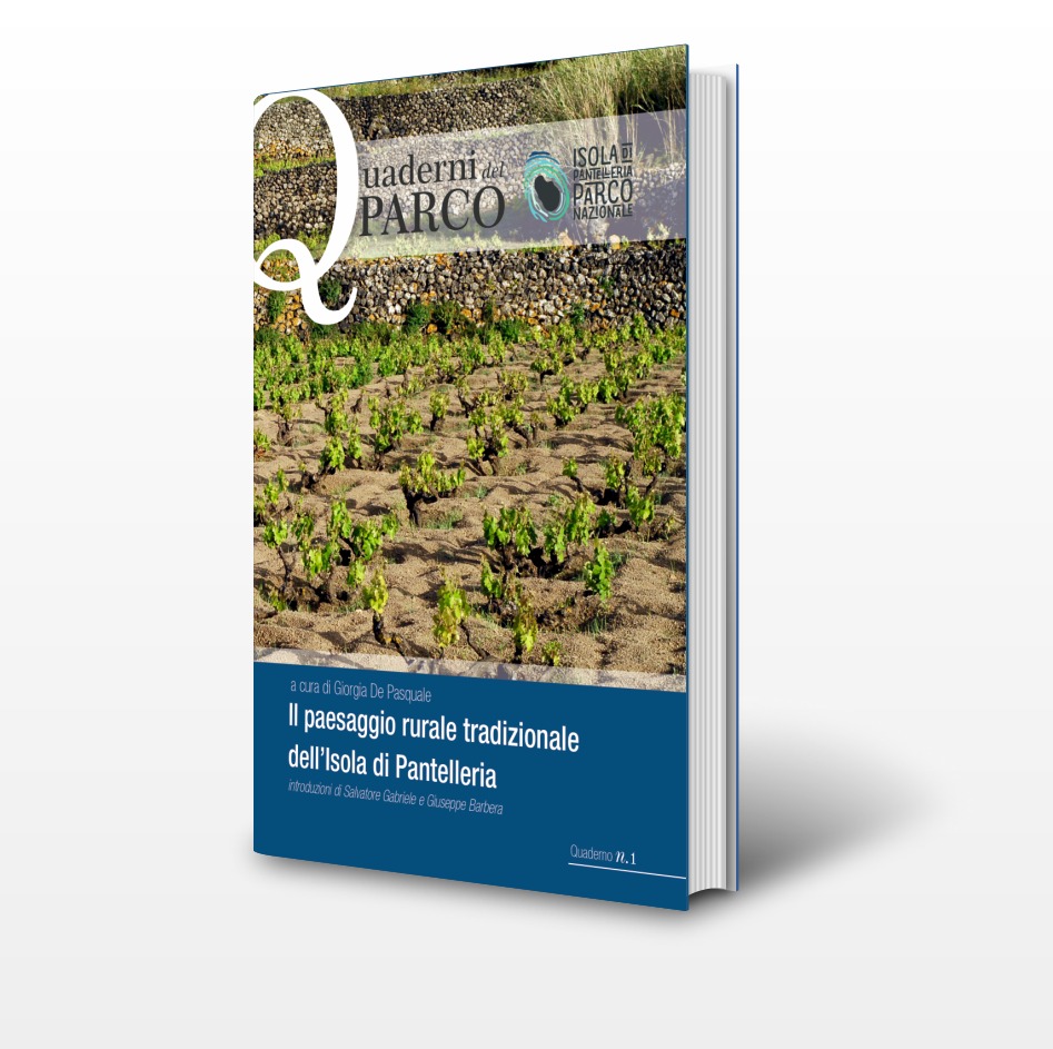 Il Parco Nazionale di Pantelleria lancia il primo di numero della collana 'I Quaderni del Parco' dedicata al paesaggio rurale