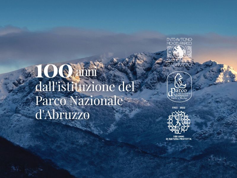 100 anni dall'Istituzione del Parco Nazionale d'Abruzzo