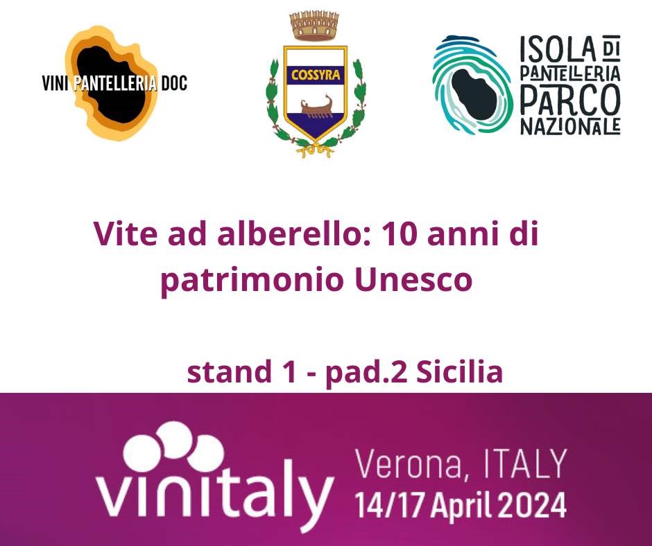 Al Vinitaly 2024 Pantelleria celebra il decennale del riconoscimento Unesco della  vite ad alberello patrimonio immateriale dell'umanità