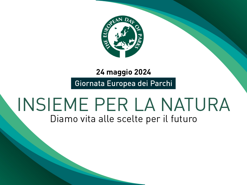 Insieme per la Natura, 24 maggio Giornata Europea dei Parchi