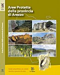 La Guida alle Aree Protette della Provincia di Arezzo
