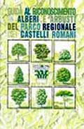 Guida al riconoscimento di alberi ed arbusti del Parco