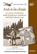 Cahier Ecomuseo n. 28 - AnÃ¢ a la chasÃ«
