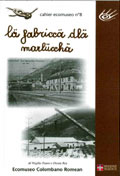 Cahier Ecomuseo n. 08. Lä fabriccä dlä marlücchä - La fabbrica del merluzzo di Salbertrand