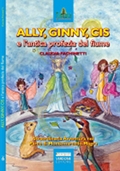 Ally, Ginny, Cis e l'antica profezia del fiume
