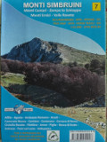 Carta escursionistica (scala 1:25.000) NÂ° 7: Monti Simbruini - Monti Cantari - Zompo lo Schioppo - Monti Ernici - Valle Roveto