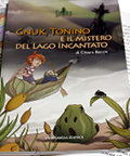 Gnuk, Tonino e il mistero del Lago Incantato (Fantura - Fantasia di natura)