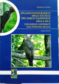 Atlante fotografico degli uccelli del Parco Nazionale della Sila con inediti contributi sull'avifauna silana