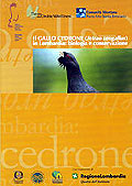 Il gallo cedrone (Tetrao urogallus) in Lombardia: biologia e conservazione