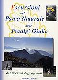 Escursioni nel Parco Naturale delle Prealpi Giulie