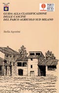 Guida alla classificazione delle cascine del Parco Agricolo Sud Milano