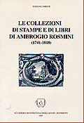 Le collezioni di stampe e di libri di Ambrogio Rosmini
