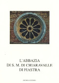 L'Abbazia S.M. di Chiaravalle di Fiastra